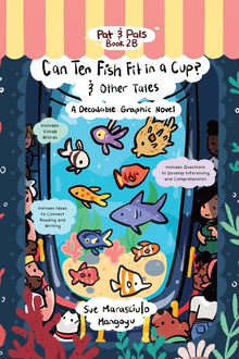 Can Ten Fish Fit in a Cup?: A Decodable Graphic Novel